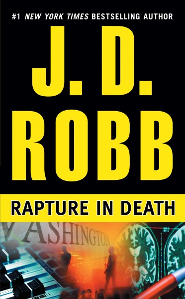 Rapture in death / J. D. Robb.