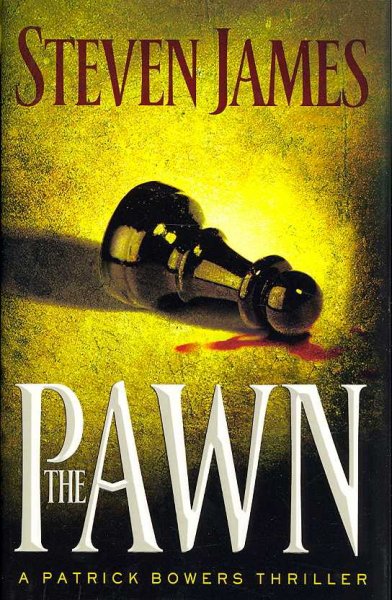 The pawn / Steven James.