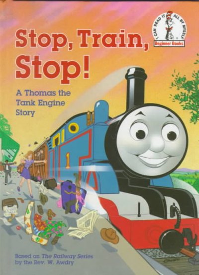 Stop, train, stop! : a Thomas the Tank Engine story / illustrated by Owain Bell.