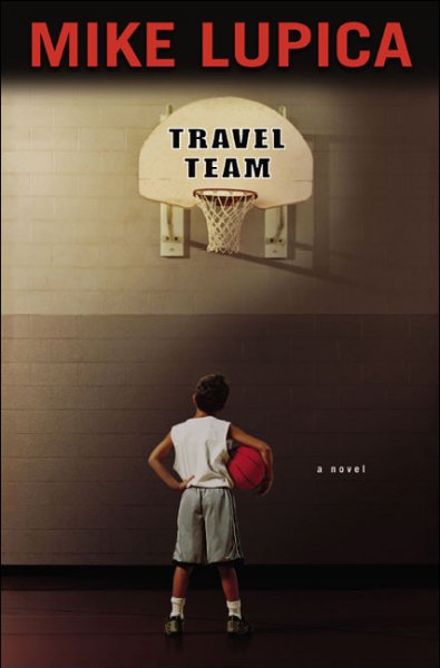 Travel team / Mike Lupica.