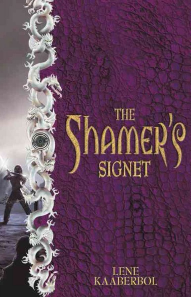 The Shamer's signet / Lene Kaaberbol.