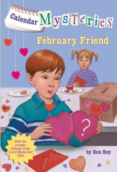 February friend / by Ron Roy ; illustrated by John Steven Gurney.
