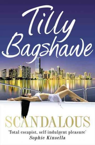 Scandalous / Tilly Bagshawe.