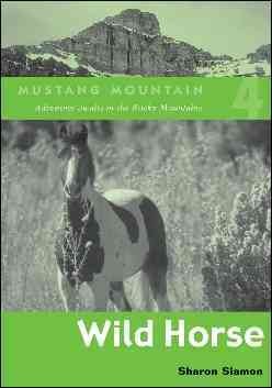 Wild horse / Sharon Siamon.