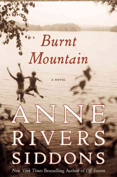 Burnt Mountain / Anne Rivers Siddons.