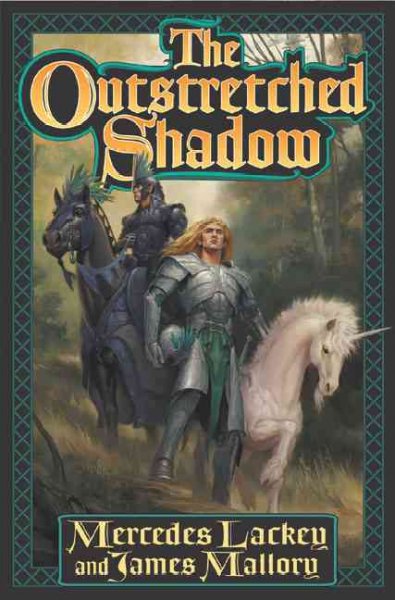 The outstretched shadow / Mercedes Lackey and James Mallory.