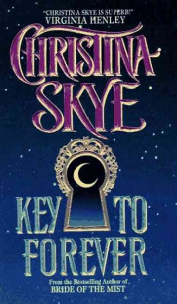 Key to forever / Christina Skye.