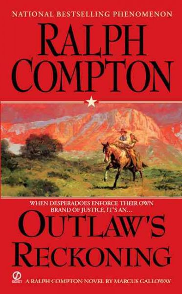 Outlaw's reckoning : a Ralph Compton novel / by Marcus Galloway.