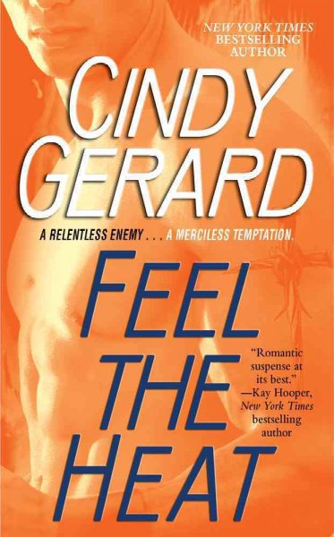 Feel the heat / Cindy Gerard.
