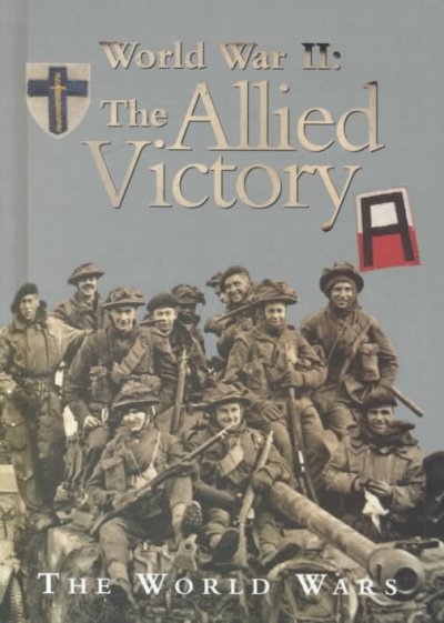The Allied victory / Sean Sheehan.