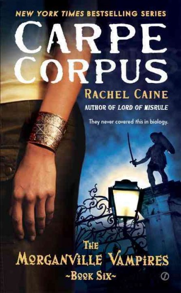 Carpe corpus / Rachel Caine.