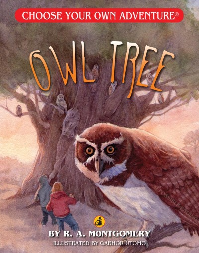 Owl tree / by R. A. Montgomery ; [illustrated by Gabhor Uotomo].