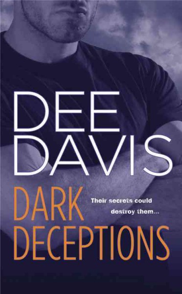 Dark deceptions / Dee Davis.
