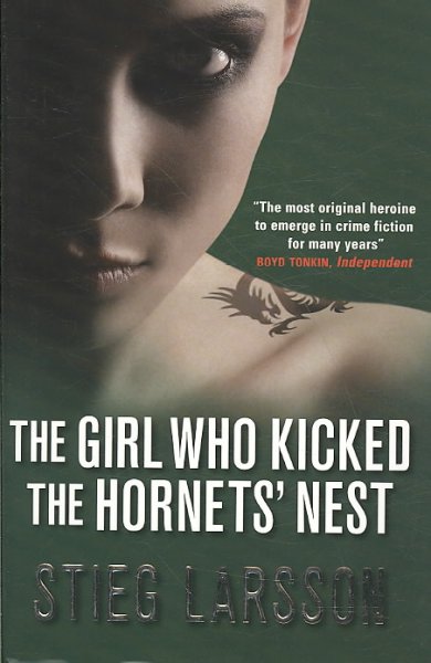 The girl who kicked the hornets' nest / Stieg Larsson ; translated from the Swedish by Reg Keeland.