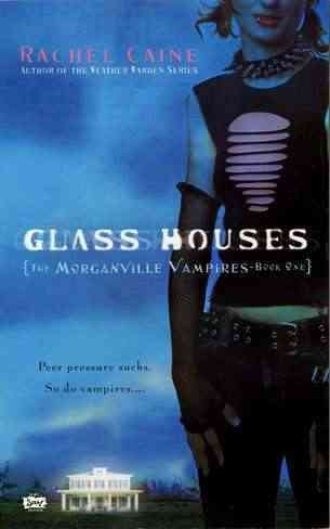 Glass houses / Rachel Caine.