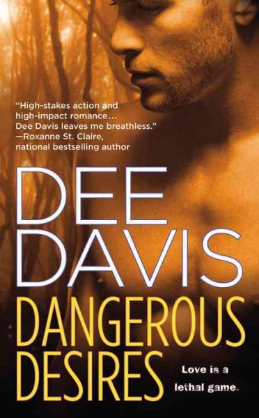 Dangerous desires / Dee Davis.