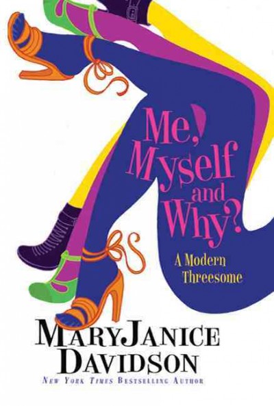 Me, myself and why? / MaryJanice Davidson.