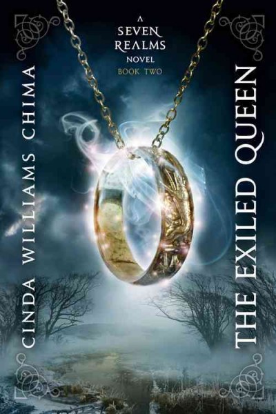 The exiled queen : a Seven Realms novel / Cinda Williams Chima.
