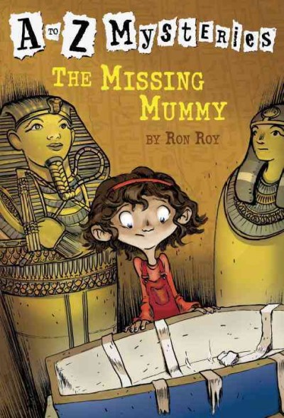 The missing mummy / by Ron Roy ; illustrated by John Steven Gurney.