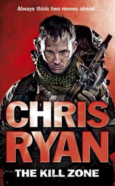 The kill zone / Chris Ryan.