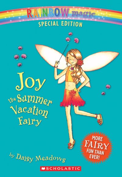 Joy the summer vacation fairy / by Daisy Meadows ; illustrated by Georgia Ripper.