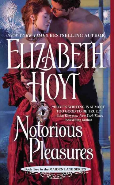 Notorious pleasures / Elizabeth Hoyt.