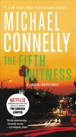 The fifth witness : a novel / Michael Connelly.