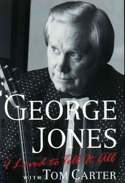 I lived to tell it all / George Jones with Tom Carter.