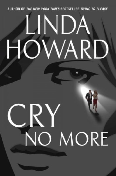 Cry no more / Linda Howard.