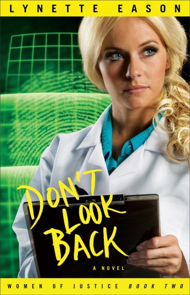 Don't look back : a novel / Lynette Eason.