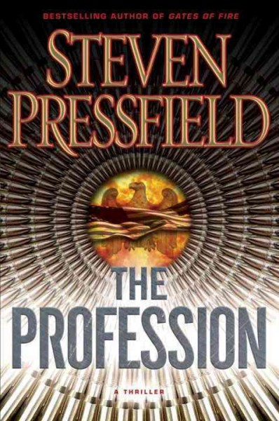 The profession : a thriller / Steven Pressfield.