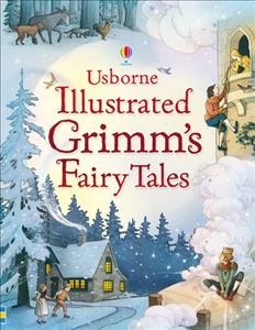 Illustrated Grimm's fairy tales / [adapted by] Ruth Brocklehurst & Gill Doherty ; illustrated by Raffaella Ligi.