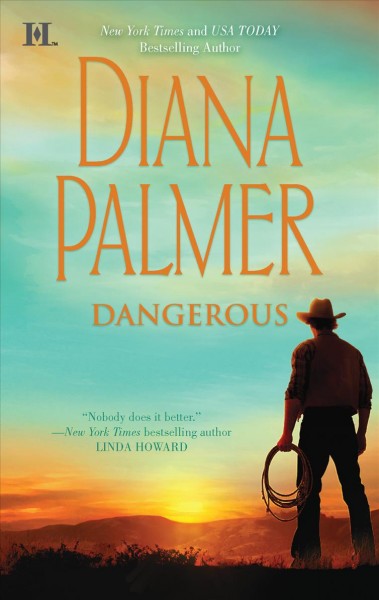 Dangerous / Diana Palmer.