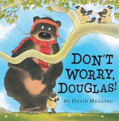 Don't worry, Douglas! / by David Melling.