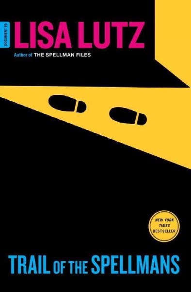 Trail of the Spellmans : a Spellman novel / Lisa Lutz.