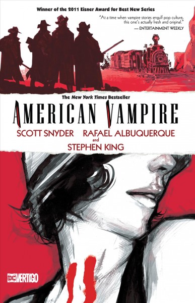American vampire. Vol. 1 / Scott Snyder, Stephen King, writers ; Rafael Albuquerque, artist ; Dave McCaig, colorist ; Steve Wands, letterer ; American Vampire created by Scott Snyder..