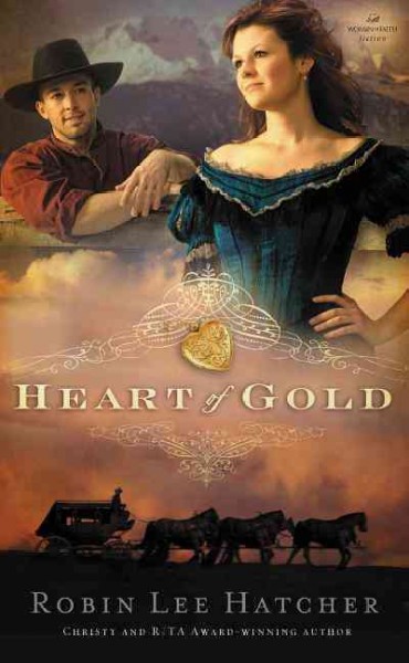 Heart of gold / Robin Lee Hatcher.