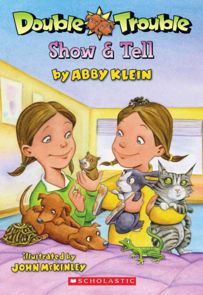 Show & tell / by Abby Klein ; illustrated by John McKinley.