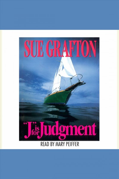"J" is for judgment [electronic resource] / Sue Grafton.