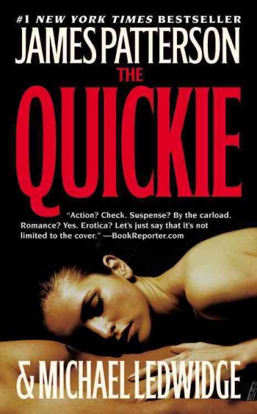 The quickie [electronic resource] : a novel / by James Patterson and Michael Ledwidge.