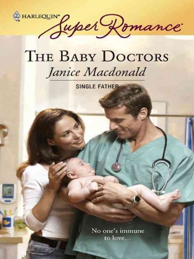 The baby doctors [electronic resource] / Janice Macdonald.