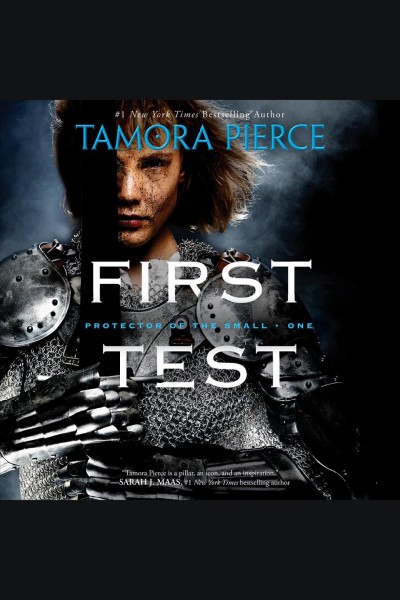 Protector of the small. First test [electronic resource] / Tamora Pierce.