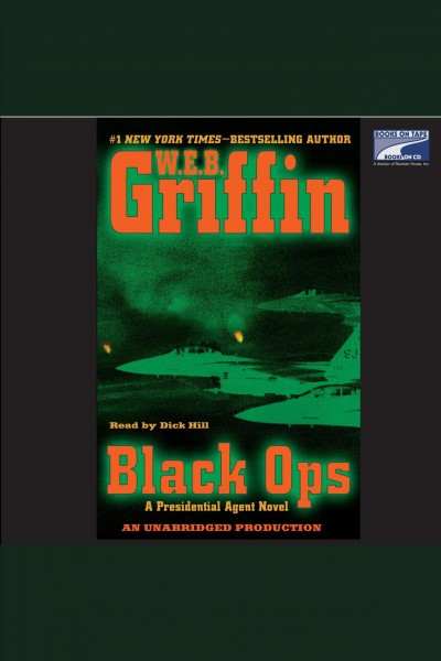 Black ops [electronic resource] / W.E.B. Griffin.