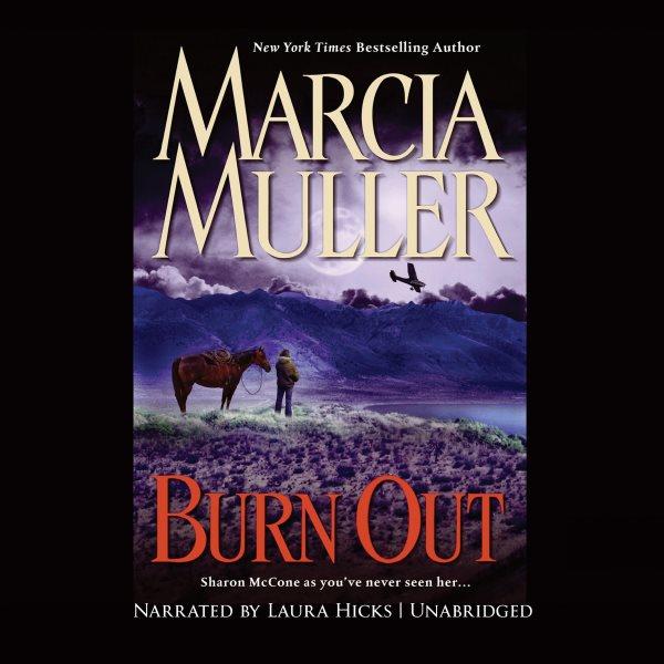 Burn out [electronic resource] / Marcia Muller.