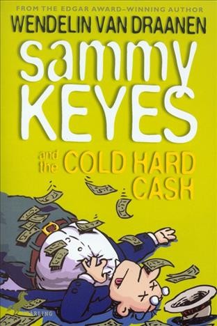 Sammy Keyes and the cold hard cash [electronic resource] / by Wendelin Van Draanen.