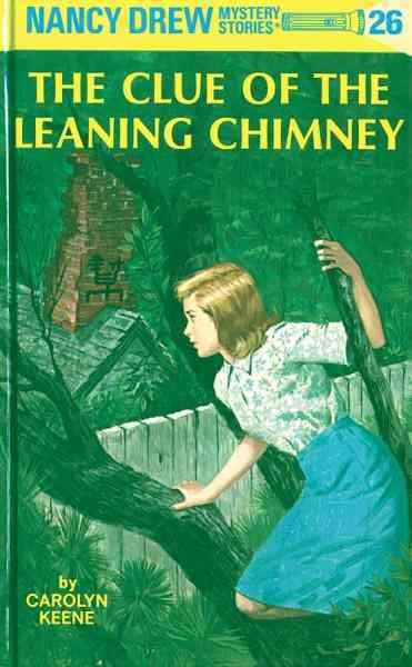 The clue of the leaning chimney [electronic resource] / by Carolyn Keene.