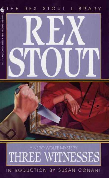 Three witnesses [electronic resource] / by Rex Stout ; introduction by Susan Conant.