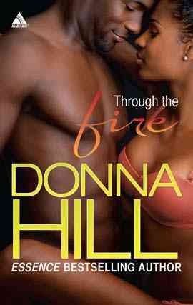 Through the fire [electronic resource] / Donna Hill.