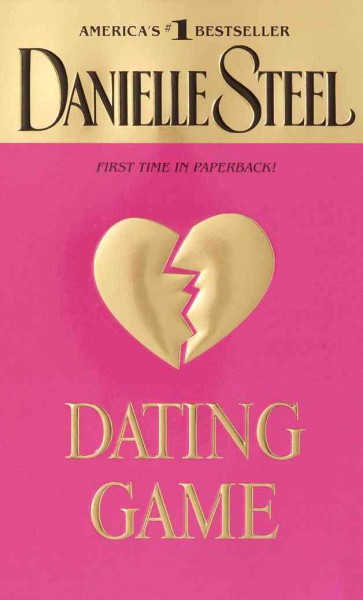 Dating game [electronic resource] / Danielle Steel.