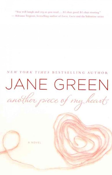 Another piece of my heart / Jane Green.